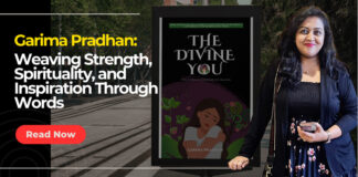 Garima Pradhan: Weaving Strength, Spirituality, and Inspiration Through Words