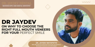 Dr. Jaydev on Why to Choose the Right Full Mouth Veneers for Your Perfect Smile