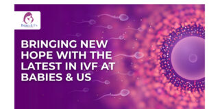 Latest Technologies in IVF: How Babies & Us is Setting New Standards in Fertility Innovation