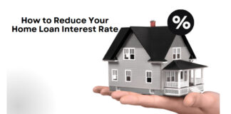 How to Reduce Your Home Loan Interest Rate