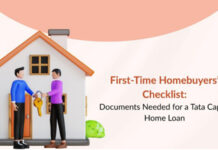 First-Time Homebuyers’ Checklist: Documents Needed for a Tata Capital Home Loan