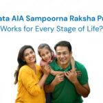 Why Tata AIA Sampoorna Raksha Promise Works for Every Stage of Life