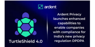Ardent Privacy launches enhanced capabilities to enable companies with compliance for India’s new privacy regulation DPDPA