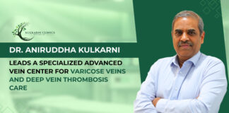 Dr. Aniruddha Kulkarni Leads Advanced Vein Center Offering Specialized Treatments for Varicose Veins and Deep Vein Thrombosis