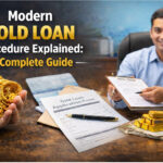 Modern Gold Loan Procedure Explained: A Complete Guide