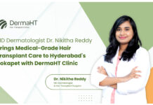 MD Dermatologist Dr. Nikitha Reddy Brings Medical-Grade Hair Transplant Care to Hyderabad’s Kokapet with DermaHT Hair Transplant Clinic