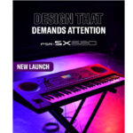 Yamaha Music India Launches PSR-SX620 Arranger Workstation, Bringing New Levels of Expression and Versatility to Musicians