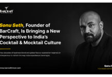 Sonu Seth, Founder of BarCraft, Is Bringing a New Perspective to India’s Cocktail and Mocktail Culture